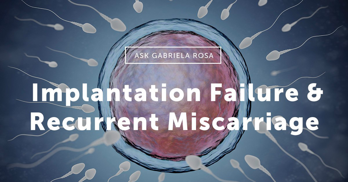 Miscarriages And Implantation Failure